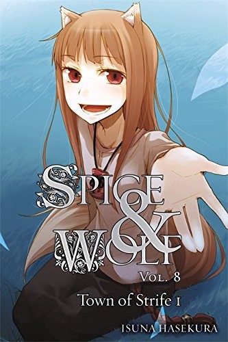 Copertina di 狼と香辛料VIII対立の町(上) (light novel)