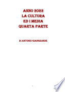 Copertina di ANNO 2022 LA CULTURA ED I MEDIA QUARTA PARTE