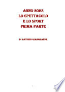 Copertina di ANNO 2023 LO SPETTACOLO E LO SPORT PRIMA PARTE