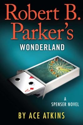 Copertina di Robert B Parkers Wonderland Spenser