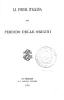Copertina di Storia della letteratura italiana: La poesia italiana nel periode delle origini