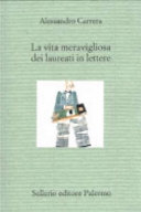 Copertina di La vita meravigliosa dei laureati in lettere