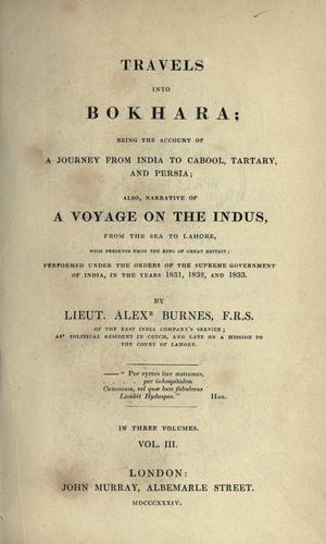 Copertina di Travels into Bokhara; Being the Account of a Journey from India to Cabool, Tartary, and Persia; Also, Narrative of a Voyage on the Indus. from the Sea to Lahore, with Presents from the King of Great Britain;
