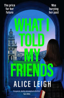 Copertina di What I Told My Friends