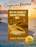 Copertina di Not My Favorite Subject Either, But... - Audiobook Companion Workbook