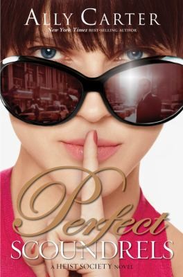 Copertina di Perfect Scoundrels (Heist Society #3)