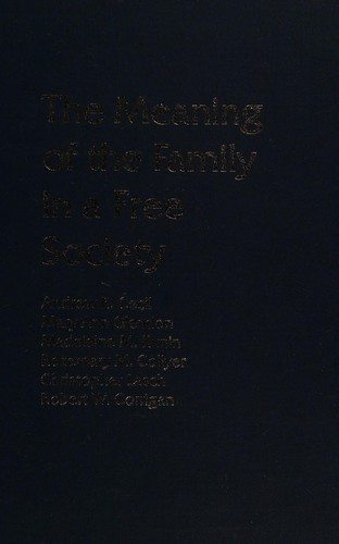 Copertina di The Meaning of Family in a Free Society (Andrew R. Cecil Lectures on Moral Values in a Free Society, Vol. XII)