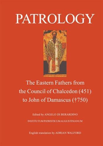 Copertina di PATROLOGY: THE EASTERN FATHERS FROM THE COUNCIL OF CHALCEDON (451) TO JOHN OF...; ED. BY ANGELO DI BERARDINO