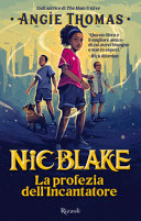 Copertina di La profezia dell'Incantatore. Nic Blake