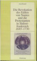 Copertina di Die Revokation des Edikts von Nantes und die Protestanten in Südostfrankreich (Provence und Dauphiné) 1685-1730