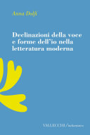 Copertina di Declinazioni della voce e forme dell'io nella letteratura moderna