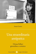 Copertina di Una straordinaria antipatica. Oriana Fallaci giornalista e scrittrice