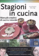 Copertina di Stagioni in cucina. Manuale creativo di cucina naturale