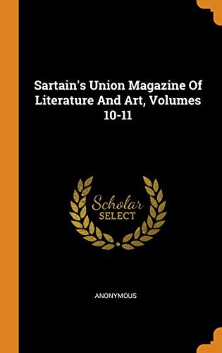 Copertina di Sartain's Union Magazine of Literature and Art, Volumes 10-11