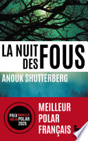 Copertina di La nuit des fous, Anouk Shutterberg: Livre policier nouveauté, Thriller noir et passionnant, Roman policier lauréat du prix Noir sur Ormesson, Prix Nouvelles Voix du Polar 2025