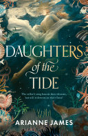 Copertina di Daughters of the Tide: The gorgeously atmospheric 2026 debut that explores secrets and selkies in 1920s Tasmania