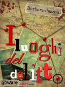 Copertina di I luoghi del delitto. Una mappa del giallo italiano contemporaneo