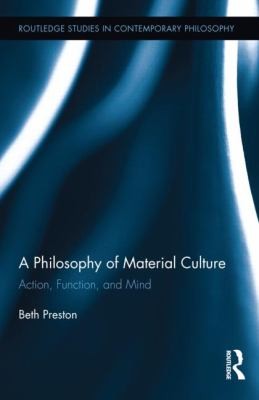 Copertina di A Philosophy of Material Culture
            
                Routledge Studies in Contemporary Philosophy