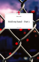 Copertina di Hold my hand - Part 1. Life is a Story - story.one