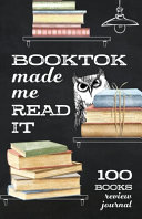 Copertina di BookTok Made Me Read It (100 Books) BookTok Journal