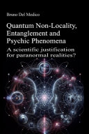Copertina di Quantum Non-Locality, Entanglement and Psychic Phenomena