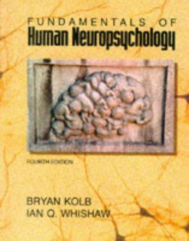 Copertina di Fundamentals of Human Neuropsychology, Foundations of Behavioral Neuroscience CD-ROM & Improving the Mind and Brain