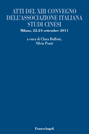 Copertina di Atti del XIII Convegno dell'Associazione Italiana Studi Cinesi. Milano, 22-24 settembre 2011