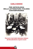 Copertina di Per un'ecologia della letteratura italiana contemporanea. Percorsi e temi della letteratura italiana dal Decadentismo ai giorni nostri