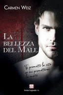 Copertina di La Bellezza Del Male (Swiss Legends #2)
