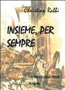 Copertina di Insieme, per sempre. I romanzi della stella. Antefatto