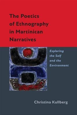 Copertina di The Poetics of Ethnography in Martinican Narratives
            
                New World Studies