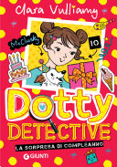 Copertina di Dotty Detective. Sorpresa di compleanno