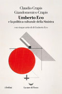 Copertina di Umberto Eco e la politica culturale della sinistra