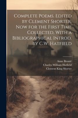 Copertina di Complete Poems. Edited by Clement Shorter, Now for the First Time Collected, with a Bibliographical Introd. by C. W. Hatfield