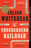 Copertina di The Underground Railroad (Pulitzer Prize Winner) (National Book Award Winner) (Oprah's Book Club)