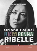 Copertina di Oriana Fallaci, una penna ribelle