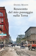 Copertina di Resoconto del mio passaggio sulla Terra