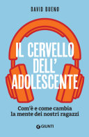 Copertina di Il cervello dell'adolescente