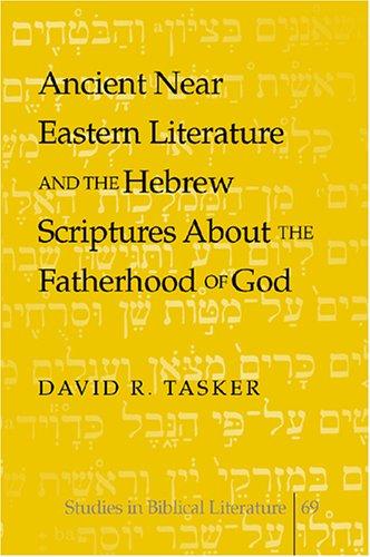Copertina di Ancient Near Eastern Literature And The Hebrew Scriptures About The Fatherhood Of God (Studies in Biblical Literature)