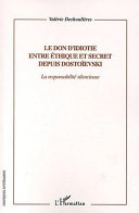 Copertina di Le don d'idiotie entre éthique et secret depuis Dostoievski