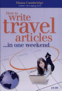Copertina di How to Write Travel Articles... in One Weekend