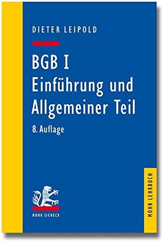 Copertina di BGB I: Einf|hrung und Allgemeiner Teil: Ein Lehrbuch mit Fällen und Kontrollfragen (Mohr Lehrbuch) (German Edition)