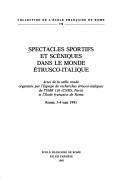 Copertina di Spectacles sportifs et scéniques dans le monde étrusco-italique: Actes de la table ronde (Collection de l'Ecole française de Rome) (French Edition)