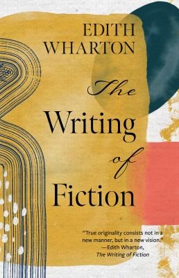 Copertina di Writing of Fiction (Warbler Classics Annotated Edition)