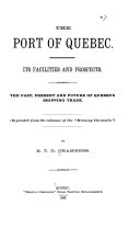 Copertina di The Port of Quebec, Its Facilities and Prospects