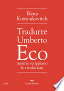 Copertina di Tradurre Umberto Eco mentre scoppiano le rivoluzioni