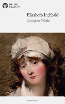 Copertina di Delphi Complete Works of Elizabeth Inchbald (Illustrated)