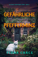 Copertina di Gefährliche Pfefferminz (Ein Penny-Hawthorne-Krimi – Band 3)