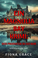 Copertina di Der Producer in Gefahr (Ein Magnolia-Bay-Krimi – Band 7)