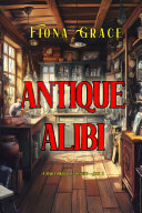 Copertina di Antique Alibi (A Darla Digby Cozy Mystery—Book 2)